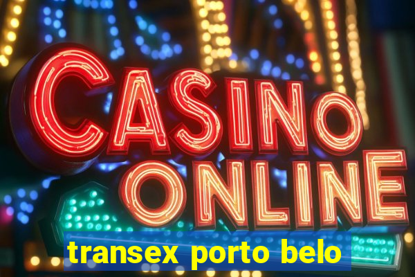 transex porto belo